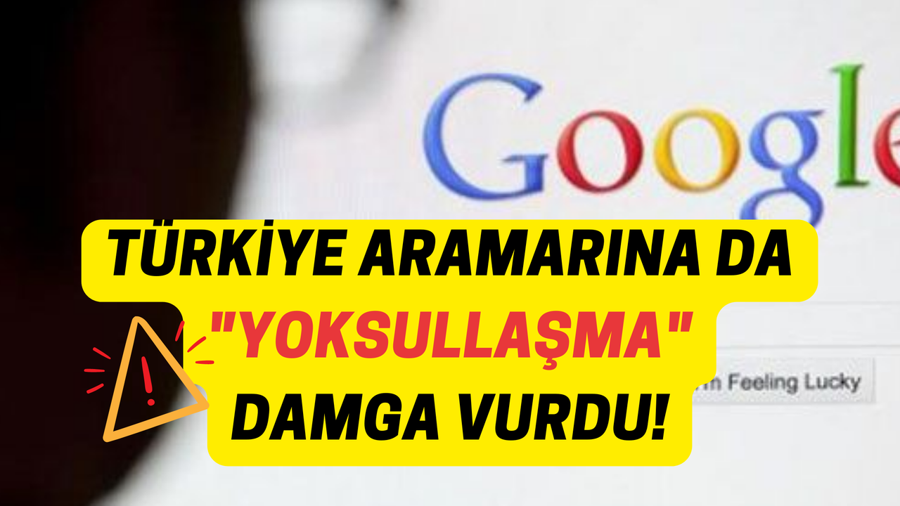 Fakirleşen Türkiye'de Google da Dolar/TL Dedi! En Çok Aranan Dolar Kuru ve Krediler Oldu!