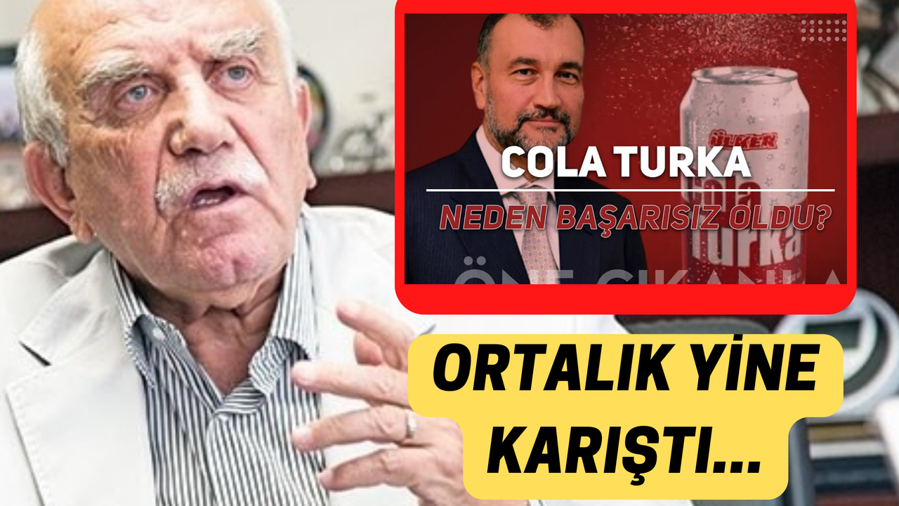 Cola Turka'ya Aslında Ne Oldu? Kola Savaşında Son Cümle: "Ben değil Erdoğan çağırdı"