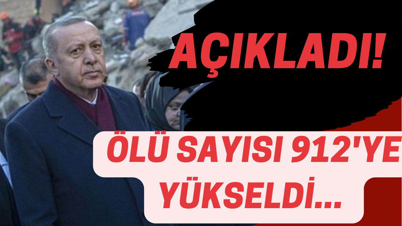 Ve Depremde Son Ölü Sayısını Erdoğan Açıkladı: 912 Kişi Hayatını Kaybetti!